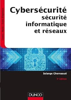 Cybersécurité, Sécurité Informatique et Réseaux